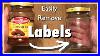 10 Easy Ways To Get Stickers From Jars How To Get Labels Off Glass Bottles