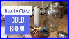Country Line Kitchen Cold Brew Coffee Maker How To Make Cold Brew Coffee