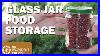 How To Package Dry Goods In Glass Jars For Long Term Storage
