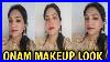 Onam Makeup Look South Indian Makeup Step By Step Priti Sharma Vlogs